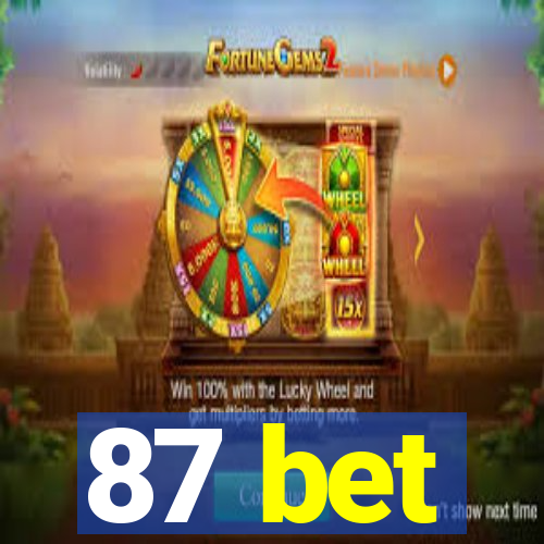 87 bet